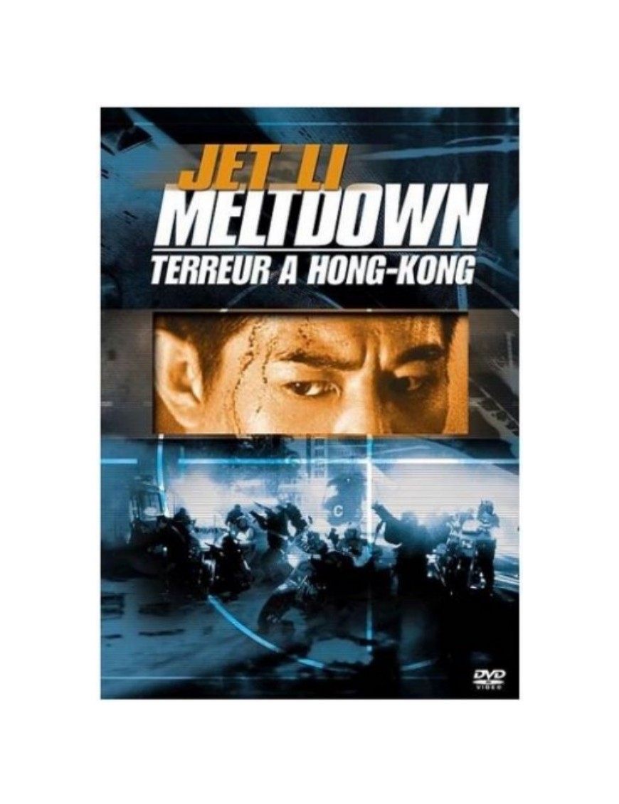 DVD MELTDOWN : TERREUR A HONG KONG
