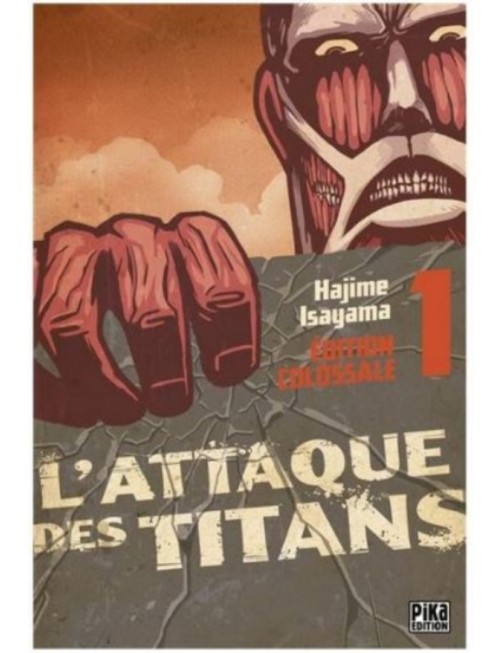 MANGA L'ATTAQUE DES TITANS : EDITION COLOSSALE - TOME 1
