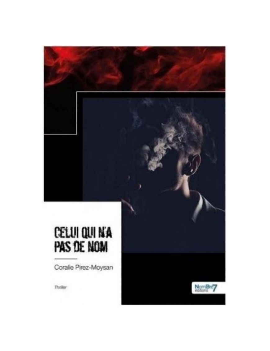 LIVRE CELUI QUI N'A PAS DE NOM - CORALIE PIREZ MOYSAN