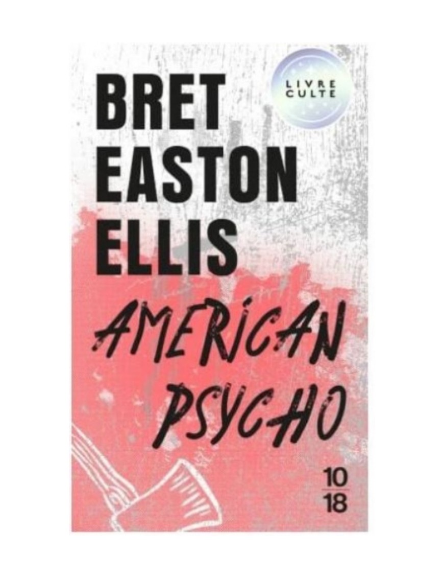 LIVRE AMERICAN PSYCHO - BRET EASTON ELLIS 