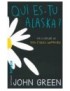 LIVRE QUI ES-TU ALASKA - JOHN GREEN