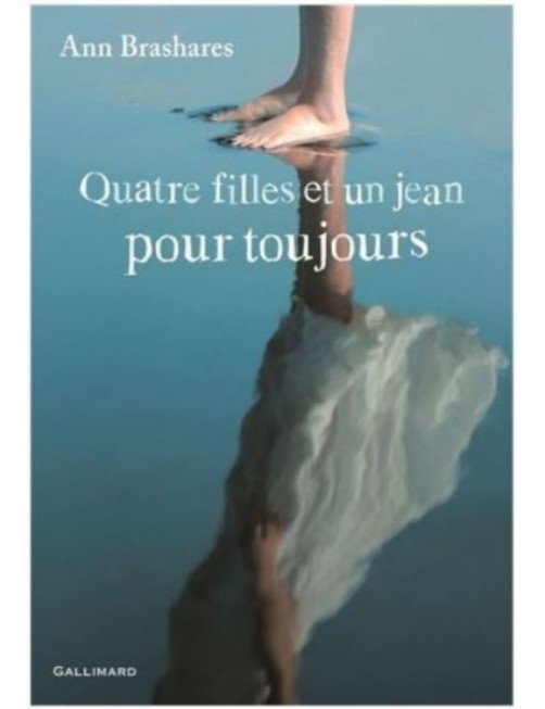 LIVRE QUATRE FILLES ET UN JEAN : POUR TOUJOURS - ANN BRASHARES
