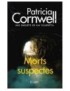 LIVRE UNE ENQUETE DE KAY SCARPETTA : MORTS SUSPECTES - PATRICIA CORNWELL