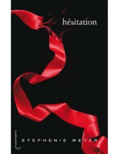 LIVRE TWILIGHT : HESITATION...