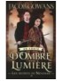 ROMAN UN CONTE D'OMBRE ET DE LUMIERE TOME 2 - LES SECRETS DE NEVERAK