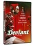 DVD DEVIANT