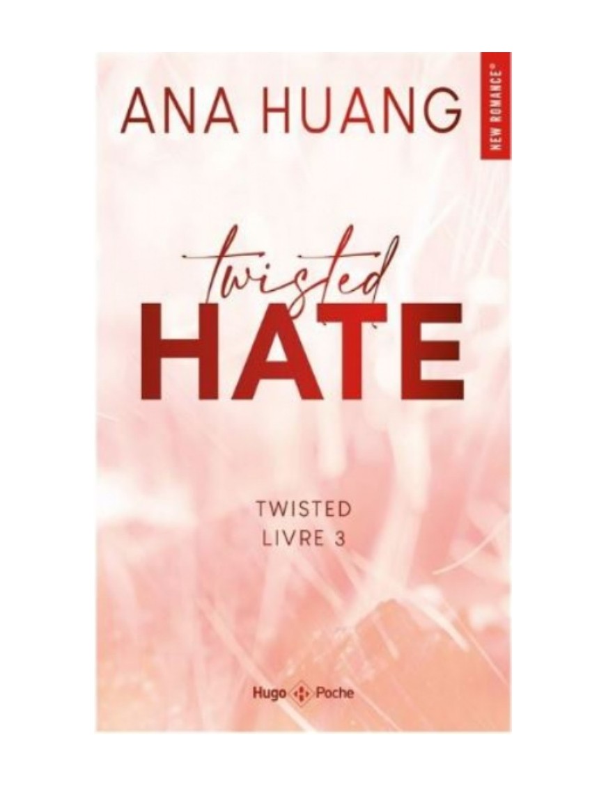 LIVRE TWISTED HATE : TOME 3 - ANA HUANG 