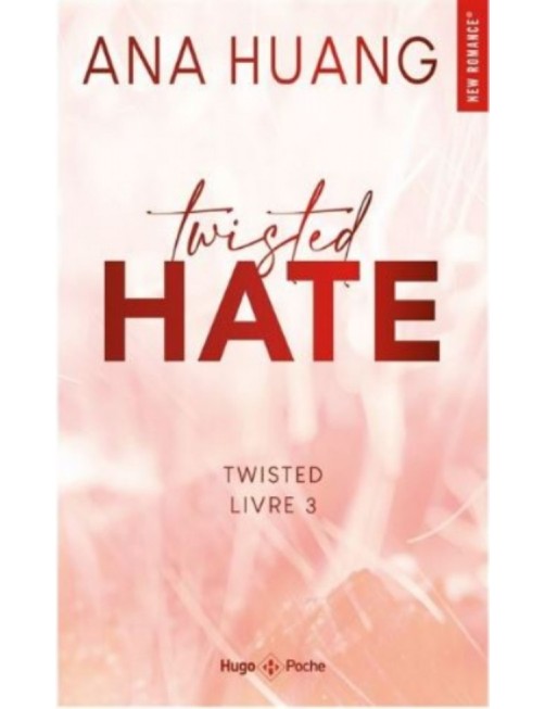 LIVRE TWISTED HATE : TOME 3 - ANA HUANG 