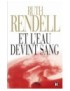 LIVRE ET L'EAU DEVINT LE SANG - RUTH RENDELL
