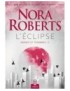LIVRE ABIMES ET TENEBRES : L'ECLIPSE - NORA ROBERTS 