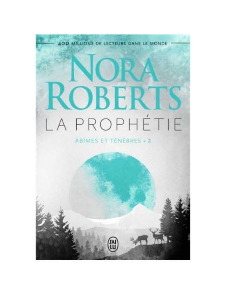 LIVRE ABIMES ET TENEBRES : LA PROPHETIE - NORA ROBERTS
