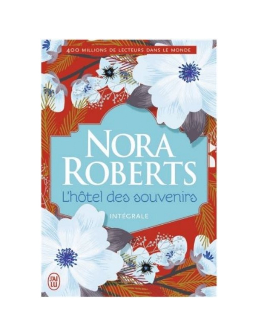 LIVRE L'HOTEL DES SOUVENIRS : L'INTEGRALE - NORA ROBERTS