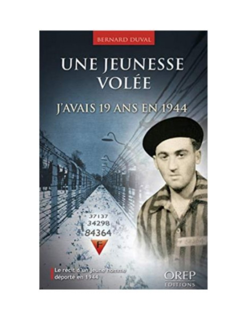 LIVRE UNE JEUNESSE VOLEE, J'AVAIS 19 ANS EN 1944