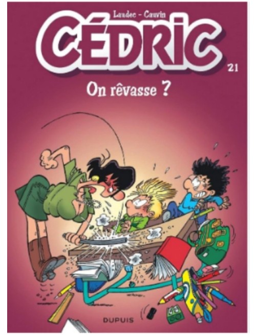 BD CEDRIC - TOME 21 - ON REVASSE ?