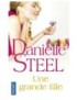 LIVRE UNE GRANDE FILLE - DANIELLE STEEL