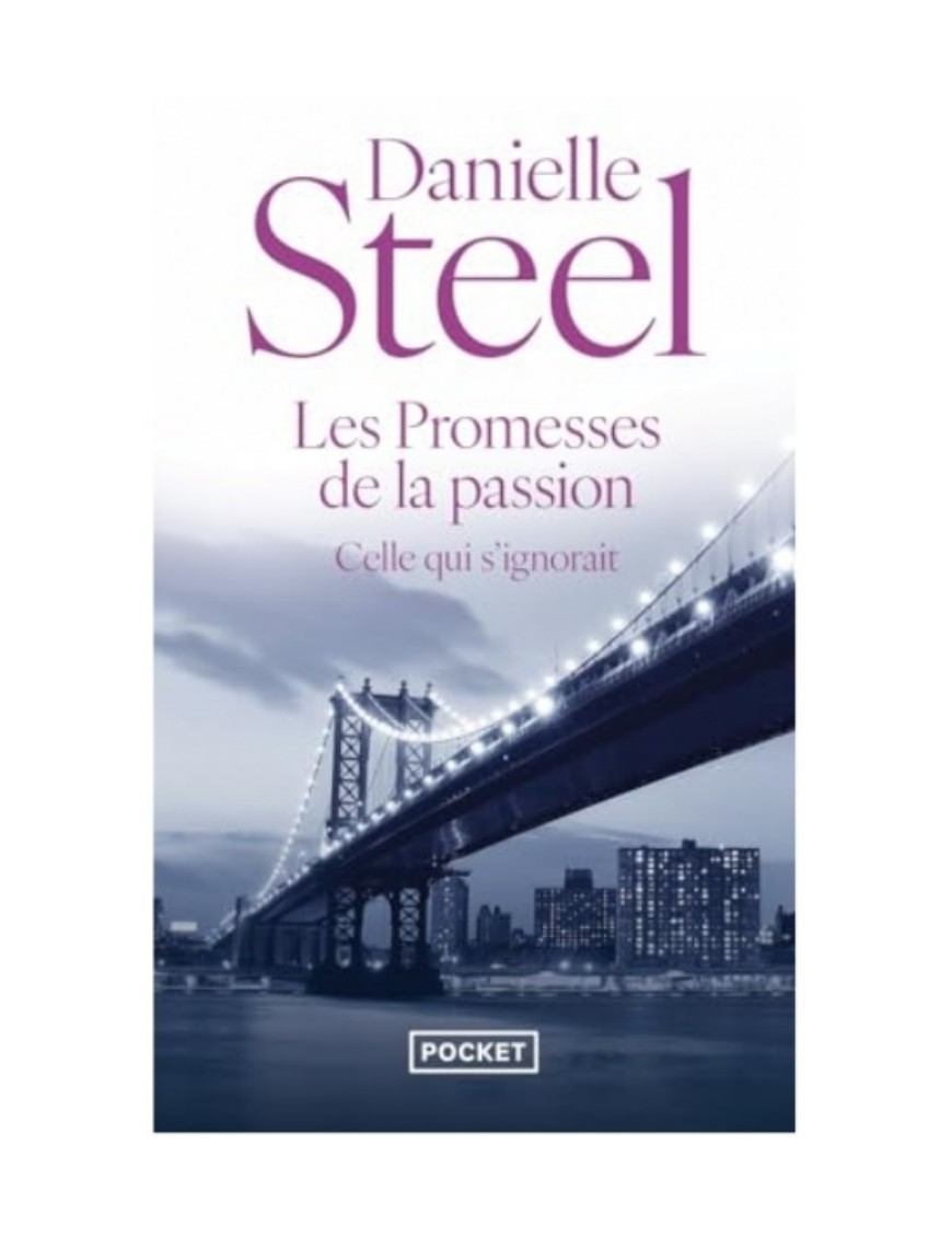 LIVRE LES PROMESSES DE LA PASSION - DANIELLE STEEL