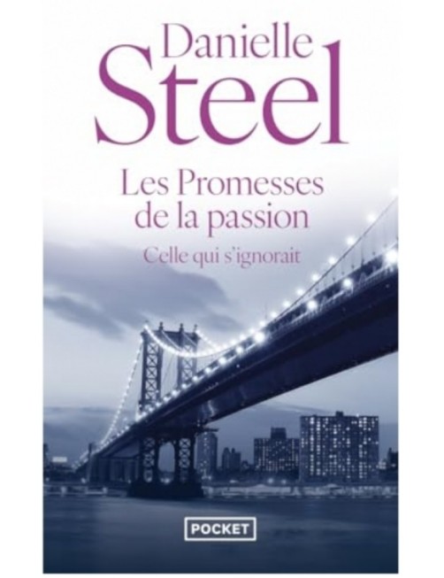 LIVRE LES PROMESSES DE LA PASSION - DANIELLE STEEL