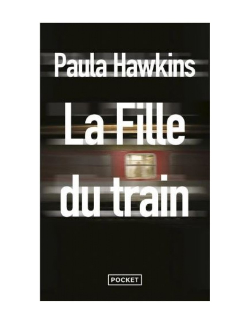 LIVRE LA FILLE DU TRAIN - PAULA HAWKINS