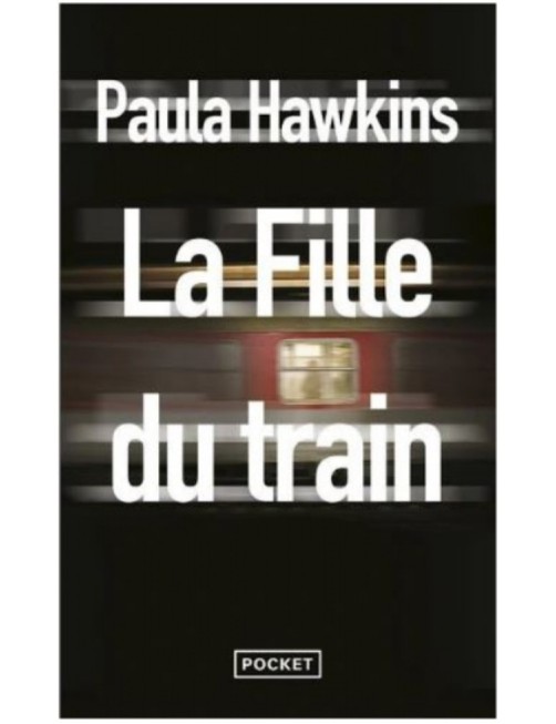 LIVRE LA FILLE DU TRAIN - PAULA HAWKINS
