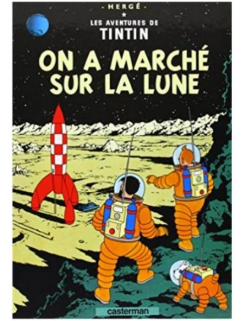 BD LES AVENTURES DE TINTIN TOME 17 - ON A MARCHE SUR LA LUNE
