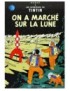 BD LES AVENTURES DE TINTIN TOME 17 - ON A MARCHE SUR LA LUNE