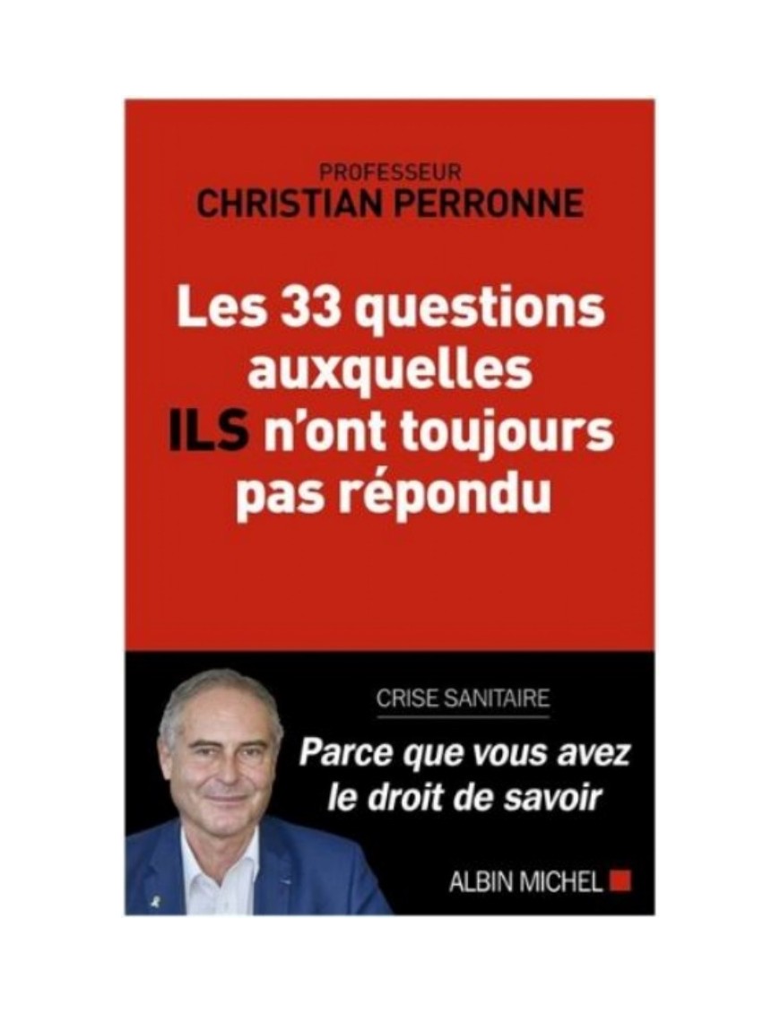 LIVRE LES 33 QUESTIONS AUXQUELLES ILS N'ONT TOUJOURS PAS REPONDU - CHRISTIAN PERRONNE