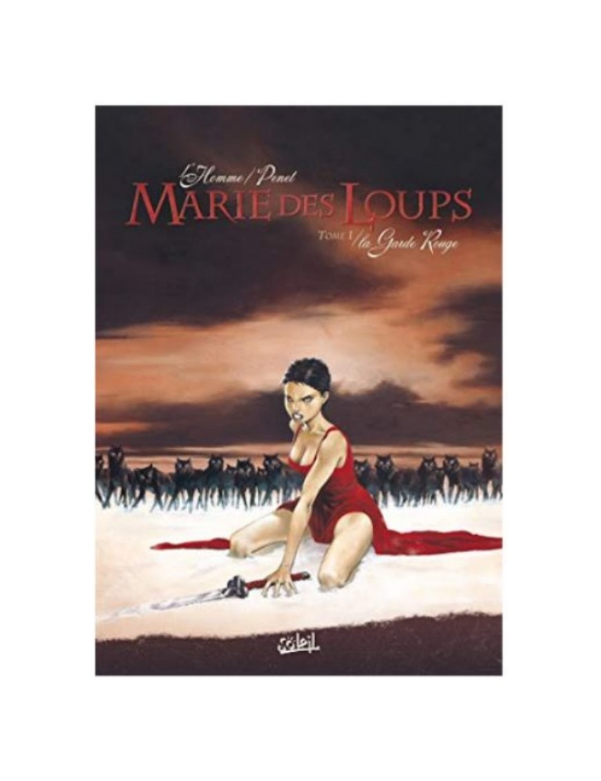 BD MARIE DES LOUPS, TOME 1 - LA GARDE ROUGE