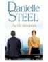 LIVRE AMBITIONS - DANIELLE STEEL 