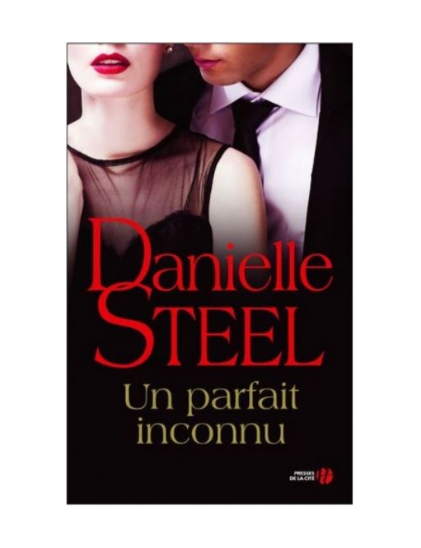 LIVRE UN PARFAIT INCONNU - DANIELLE STEEL