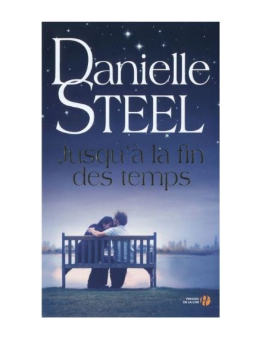 LIVRE JUSQU'A LA FIN DES TEMPS - DANIELLE STEEL 