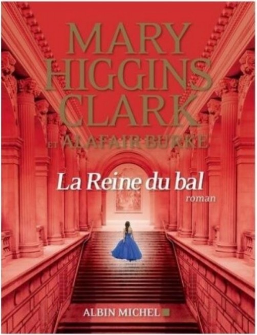 LIVRE LA REINE DU BAL - MARY HIGGINS CLARK ET ALAFAIR BURKE