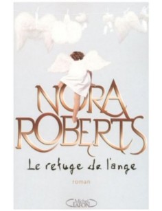 LIVRE LE REFUGE DE L'ANGE - NORA ROBERTS