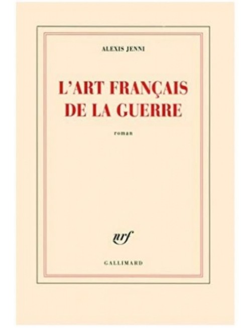 LIVRE L'ART FRANCAIS DE LA GUERRE - ALEXIS JENNI 