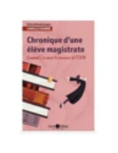 LIVRE CHRONIQUE D'UNE ELEVE MAGISTRATE - COMMENT J'AI REUSSI LE CONCOURS DE L'ENM