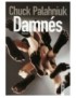 LIVRE DAMNES - CHUCK PALAHNIUK