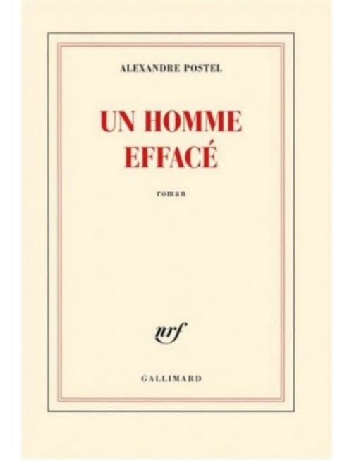 LIVRE UN HOMME EFFACE - ALEXANDRE POSTEL