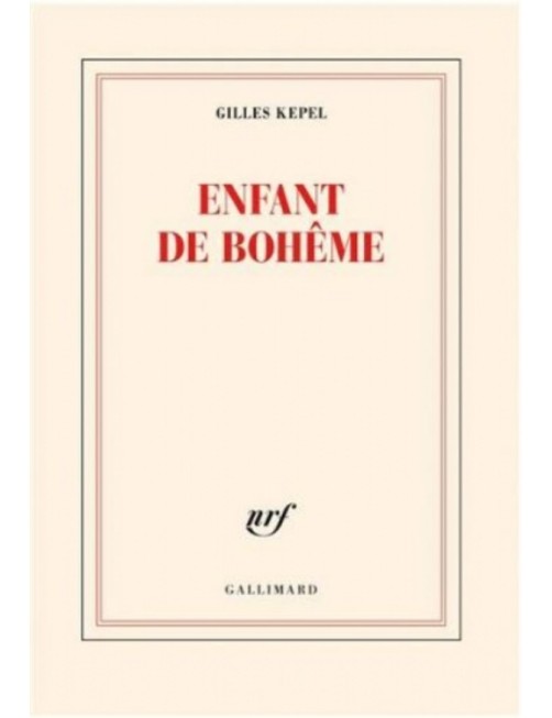 LIVRE ENFANT DE BOHEME - GILLES KEPEL
