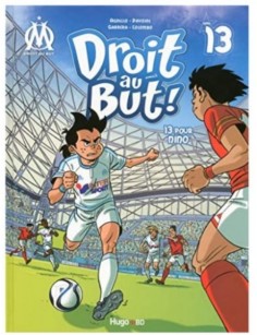 BD DROIT AU BUT ! TOME 13 :...