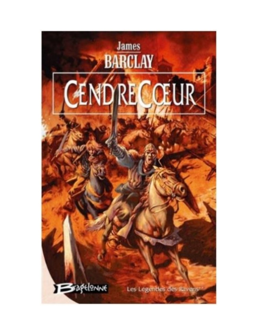 LIVRE LES LEGENDES DES RAVENS : CENDRECOEUR - JAMES BARCLAY