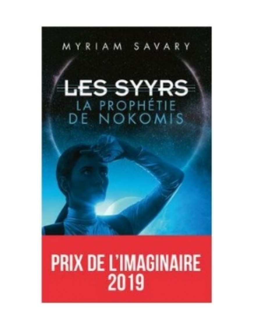 LIVRE LES SYYRS : LA PROPHETIE DE NOKOMIS - MYRIAM SAVARY