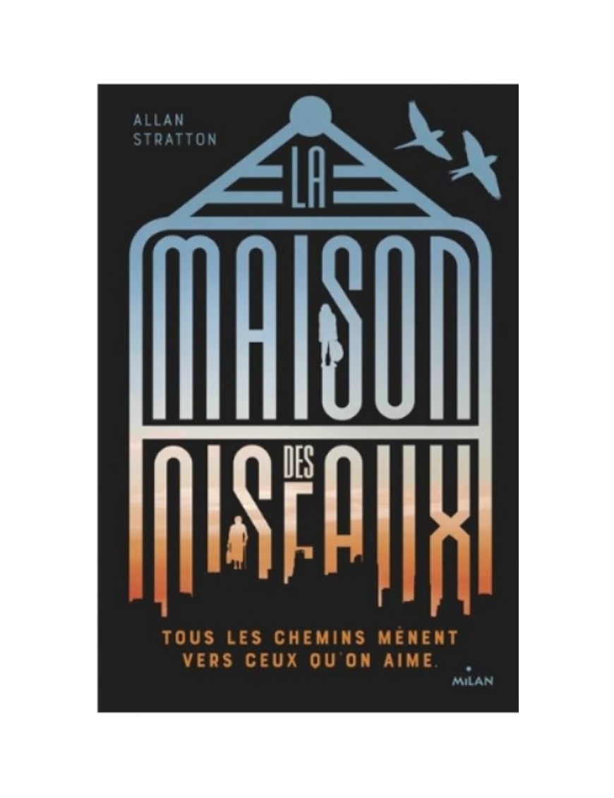 LIVRE LA MAISON DES OISEAUX - ALLAN STRATTON