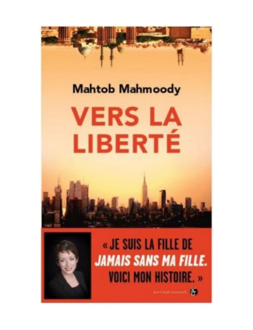 LIVRE VERS LA LIBERTE - MAHTOB MAHMOODY 