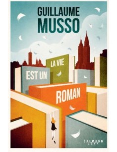 LIVRE LA VIE EST UN ROMAN -...