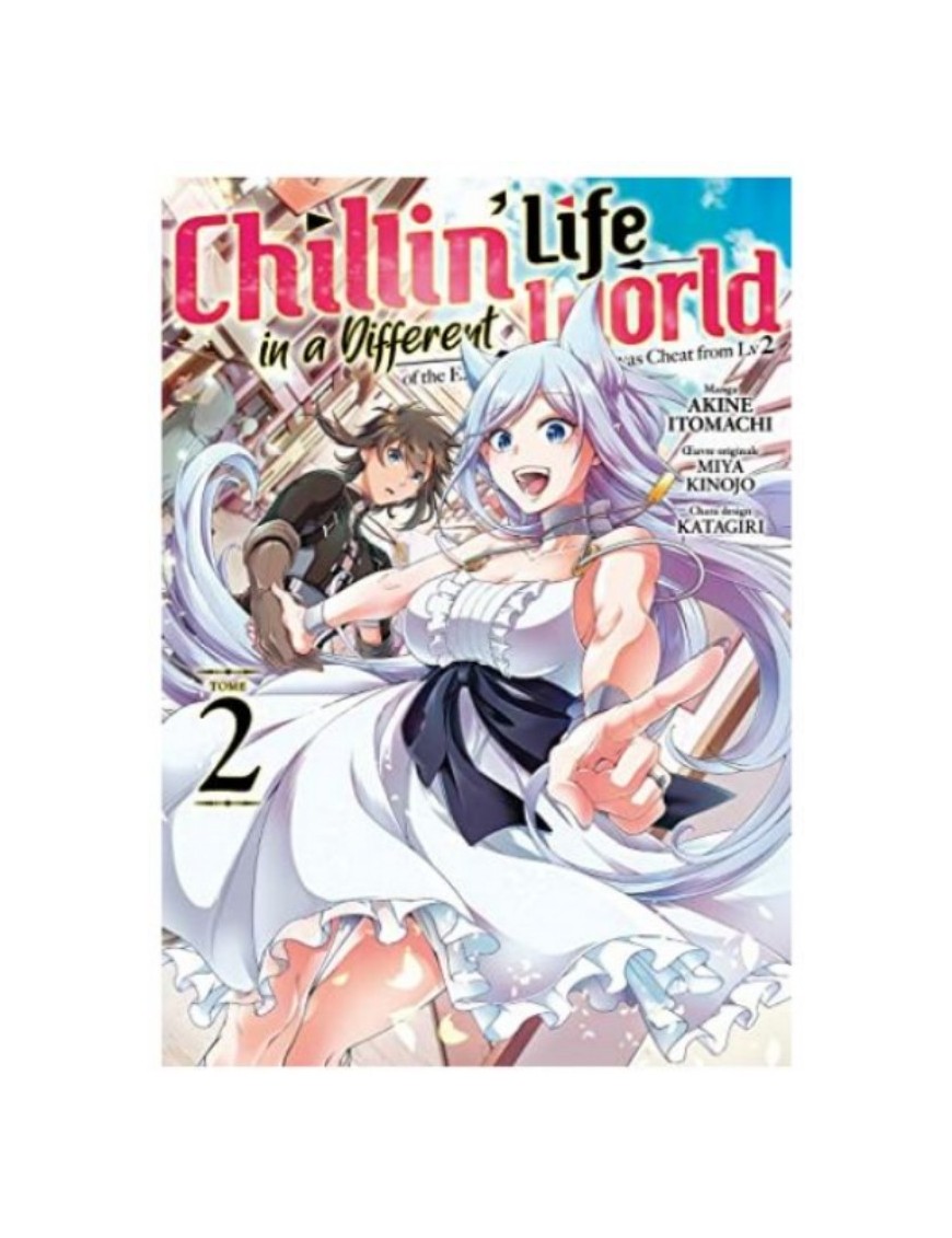 MANGA CHILLIN' LIFE IN A DIFFERENT WORLD - TOME 2