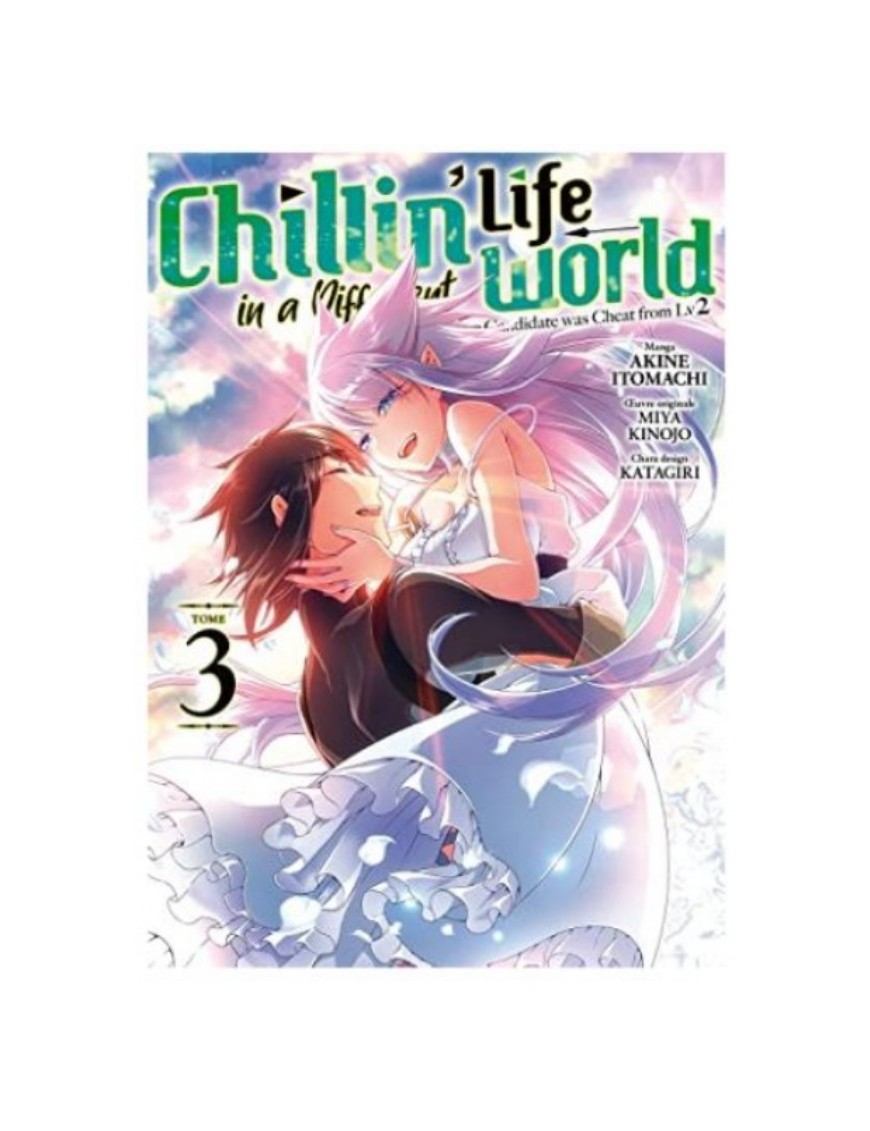 MANGA CHILLIN' LIFE IN A DIFFERENT WORLD - TOME 3