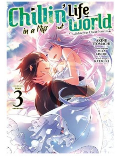 MANGA CHILLIN' LIFE IN A DIFFERENT WORLD - TOME 3
