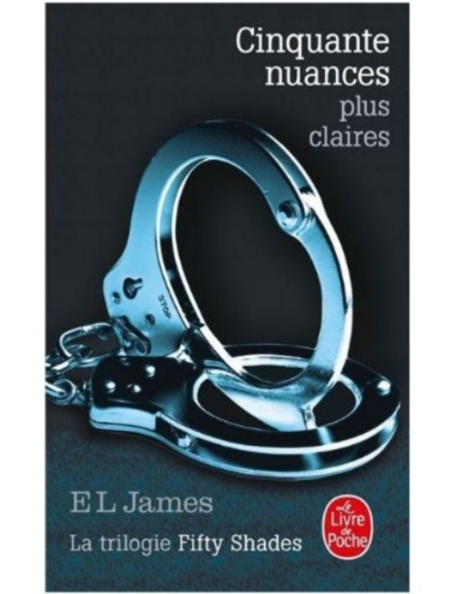 LIVRE CINQUANTE NUANCES PLUS CLAIRES - EL JAMES 
