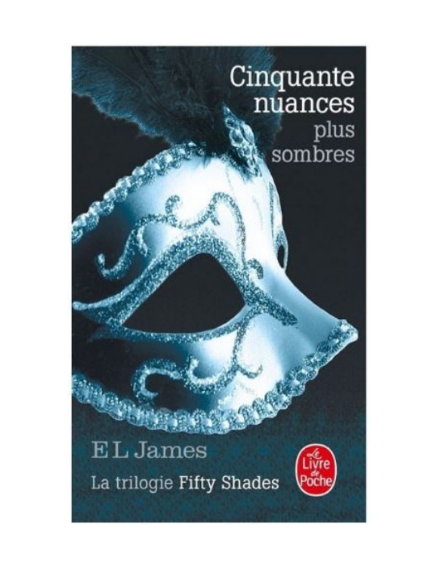 LIVRE CINQUANTE NUANCES PLUS SOMBRES - EL JAMES 