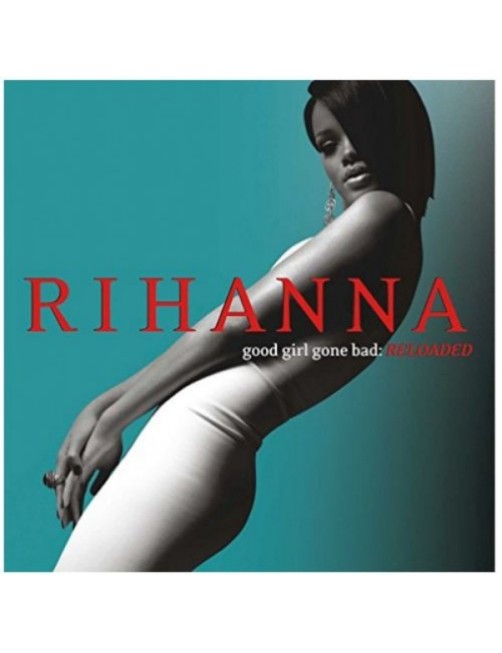 CD GOOD GIRL GONE BAD - RELOADED