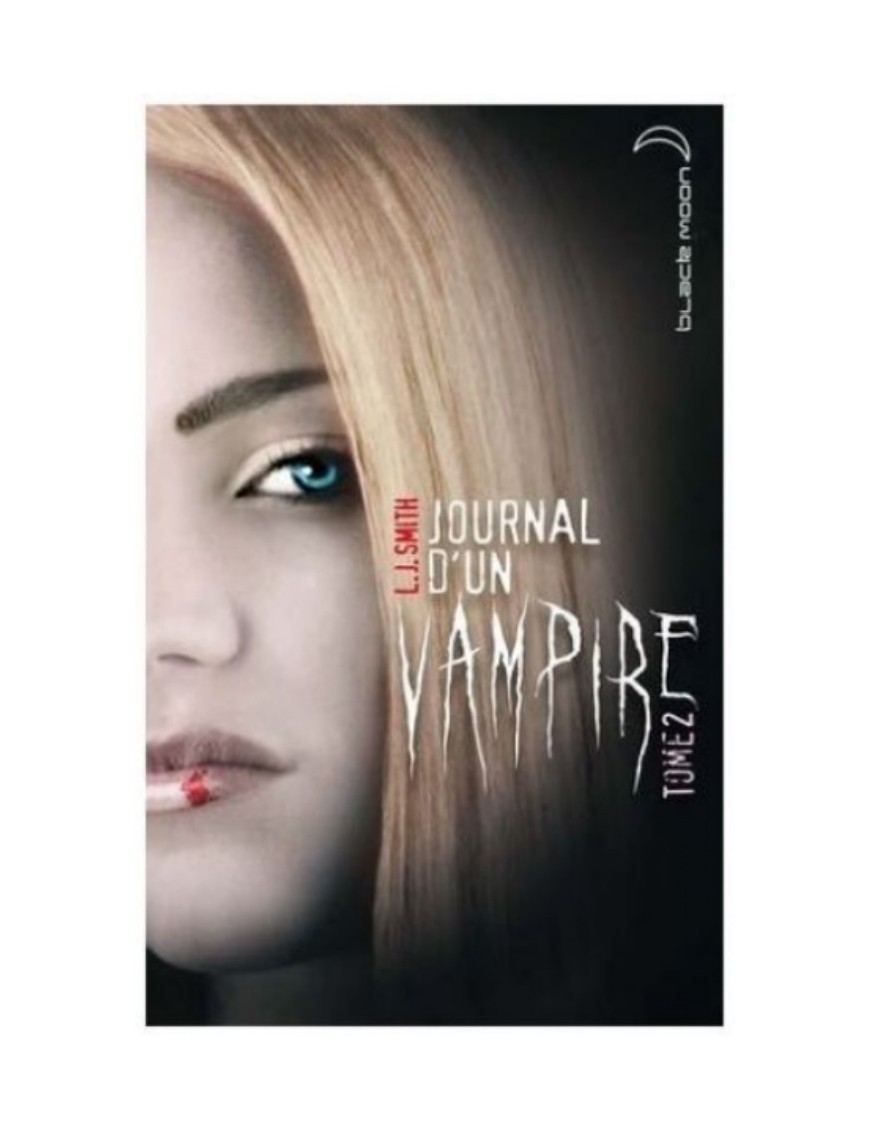 LIVRE JOURNAL D'UN VAMPIRE - TOME 2 - LES TENEBRES
